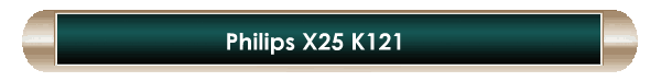 Philips X25 K121