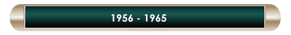 1956 - 1965