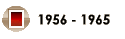 1956 - 1965