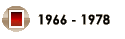 1966 - 1978