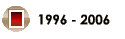 1996 - 2006